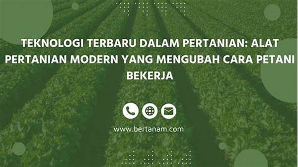 Alat Teknologi Terbaru Untuk Petani